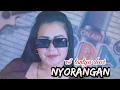 Download Lagu Nyorangan ‼️- V3 TANTYA dewi #tiktok #v3tantyadewi #nyorangan