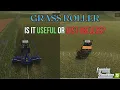Grass Roller Useful or Useless in FS25 Full Test Results