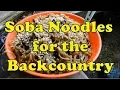 Download Lagu Soba Noodles for the Backcountry: Best Meal Yet!