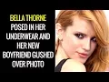 WATCH Bella Thorne Posed In Her Underwear And Her New Boyfriend Gushed Over Photo