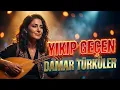 Yıkıp Geçen Damar Türküler | Dertli – Efkarlı – Ağlatan Seçme Türküler (Yeni Türküler)