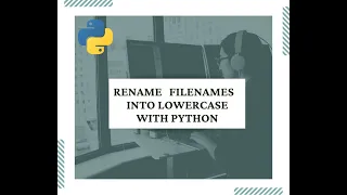 Python Rename all filenames in a directory into lowercase