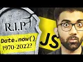 JavaScript s Date now is DEAD almost