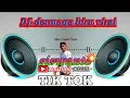 Lagu DJ dermaga biru Maulana ardiyansiah tik tok viral2022-DJ derayan demi derayan air mata REMIXS
