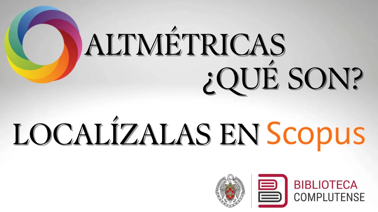 ¿Qué son las Altmétricas? Aprende a localizarlas en Scopus