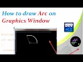Part 5 How to make arc on graphics window Graphics in C
