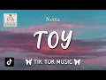 Netta - Toy (Lyrics) (tiktok Remix) \