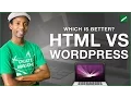 Web Design HTML vs WordPress Which is Better