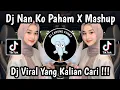 Download Lagu DJ NAN KO PAHAM X MASHUP BY VEL REMIXER ‎VIRAL TIKTOK 2025 🔥