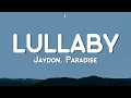 Lagu JayDon, Paradise - Lullaby (Lyric Video)