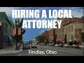 Findlay Ohio Hiring a Local Attorney - Charles Boyk Law Offices