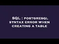 SQL postgresql syntax error when creating a table