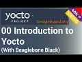 Yocto Tutorial - 00 Introduction to Yocto