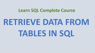 8 Retrieve Data from Tables in SQL