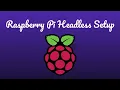 Raspberry Pi Headless Setup - No Monitor or Keyboard Required