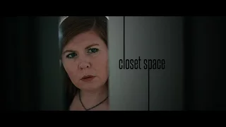 Closet Space Short Film 