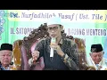 Download Lagu Ceramah Lucu Ust. Tile (Kh. Nurfadhilah Yusuf) - Bahas Khitan
