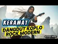 Lagu KERAMAT (Versi Rock Koplo Modern) | Lagu Legendaris Penuh Energi