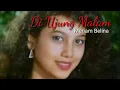 Di Ujung Malam - Meriam Bellina