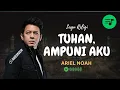 Download Lagu Tuhan, Ampuni Aku - Ariel Noah (Lagu Religi Terbaru 2025)