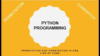 Permutation And Combination In One Line Of Python Code Python Programming Python For Beginners