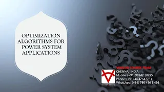 OPTIMIZATION ALGORITHMS FOR POWER SYSTEM APPLICATIONS