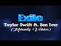 Download Lagu EXILE - Taylor Swift ft. Bon Iver (KARAOKE VERSION)