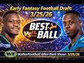 Early 2026 Fantasy Football Draft WalterFootball com After Dark March 25 2026