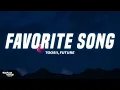 Download Lagu Toosii, Future - Favorite Song [Toxic Version] Lyrics