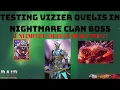 Vizier Ovelis Clan Boss Nightmare Testing Raid Shadow Legends