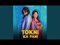 Download Lagu Tokni Ka Pani (feat. Peehu Yadav, Manjeet Panchal)