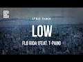 Lagu Flo Rida (feat. T-Pain) - Low | Lyrics