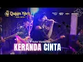 Download Lagu KERANDA CINTA   NUKE MARDATILLAH   QUEENNARA