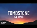 Rod Wave - Tombstone