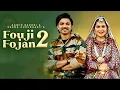 Download Lagu Fouji Foujan 2 | Sapna choudhary,Aamin Barodi,Raj Mawar,Mahi Panchal,Sahil Sandhu |New haryanvi song