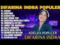 Lagu OM ADELLA TERBARU 2026 | DIFARINA INDRA - SABAR,TRESNO TEKANE MATI,UMPOMO