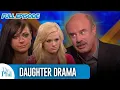 Daughter Drama FULL EPISODE Dr Phil