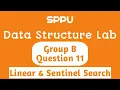 Linear Sentinel Search Question 11 Group B Structure Lab SE Computer Engg SPPU