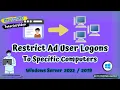 Restrict Active Directory Users Logins to Specific Computers Windows Server 2019 2022