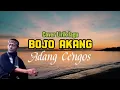 Download Lagu Bojo Akang - Adang Cengos |Cover Lirik Lagu|