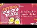 Kids Book Read Aloud Lacey Walker Nonstop Talker READ ALONG