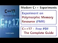 005 - Experiment on Polymorphic Memory Resource PMR