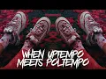 When Uptempo Meets Poltempo