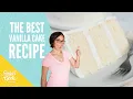 Moist Fluffy Vanilla Cake Recipe Sugar Geek Show