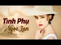 Download Lagu Tình Phụ (Đỗ Lễ ) - Danh Ca Ngọc Lan