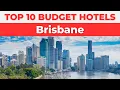 Best Budget Hotels in Brisbane