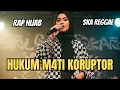 Download Lagu HUKUM M4TI KORUPTOR - RAP HIJAB SKA REGGAE