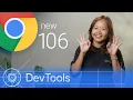 Chrome 106 - What s New in DevTools