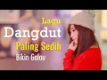 Lagu Dangdut Paling Sedih | Bikin Hati Galau | Mau Nangis Rasanya