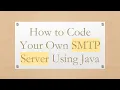 How to Code Your Own SMTP Server Using Java